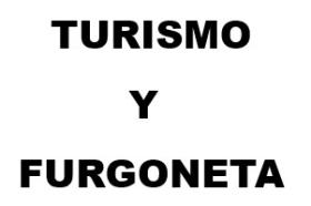 TURISMO Y FURGONETA